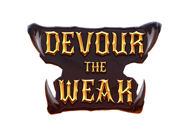 Devour the Weak