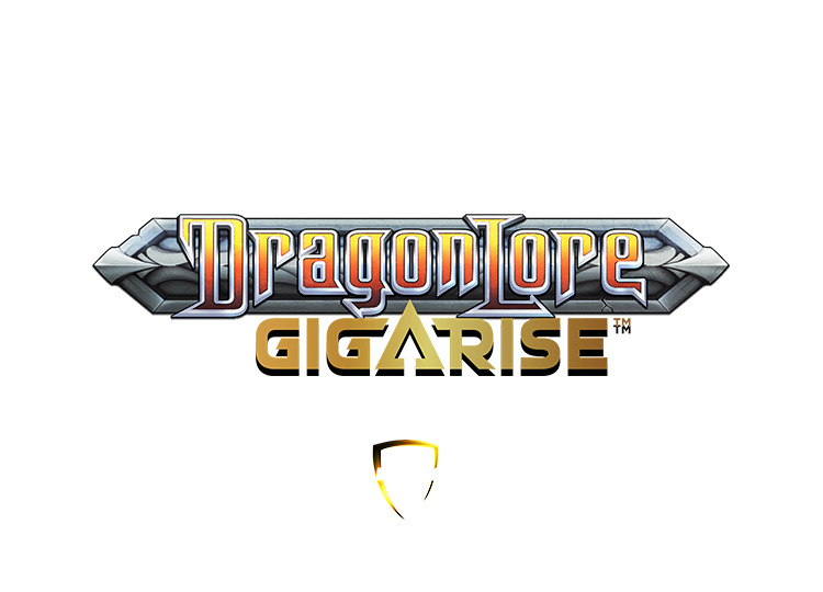 Dragon Lore GigaRise™